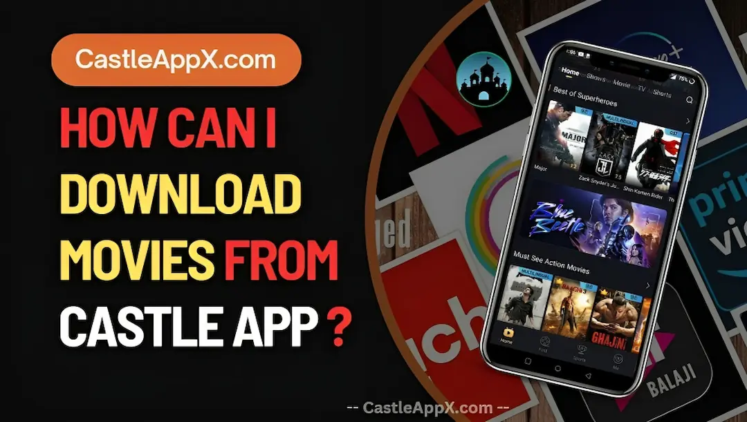 How Can I Download Movies From Castle App (HollywoodBollywoodTamil & Telugu)